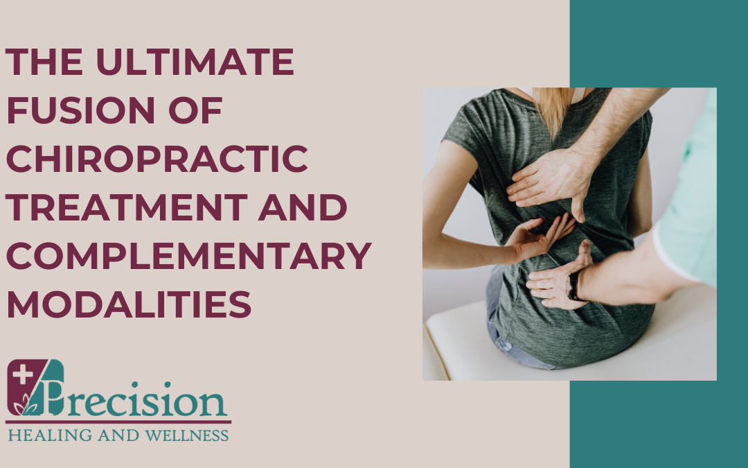 Unlocking Pain Relief: The Ultimate Fusion of Chiropractic Treatment and Complementary Modalities